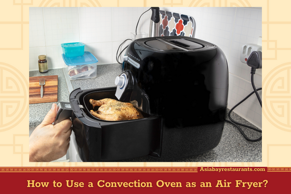 how to use convection oven as air fryer