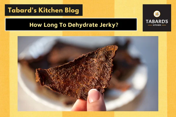 How Long To Dehydrate Jerky