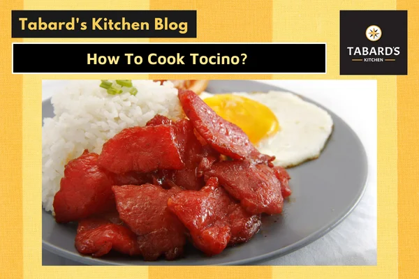 How To Cook Tocino?