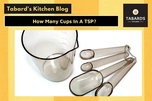 How Many Cups In A TSP